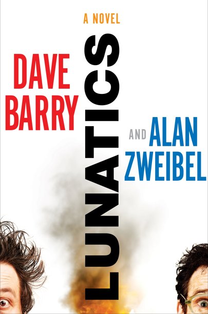 The+first+novel+co-written+by+humarists+Dave+Barry+and+Alan+Zweibel.